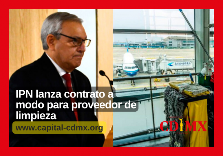 IPN lanza contrato a modo para proveedor de limpieza