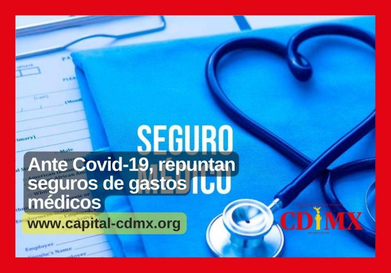 Ante Covid-19, repuntan seguros de gastos médicos