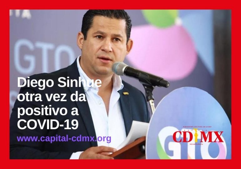 Diego Sinhue otra vez da positivo a COVID-19