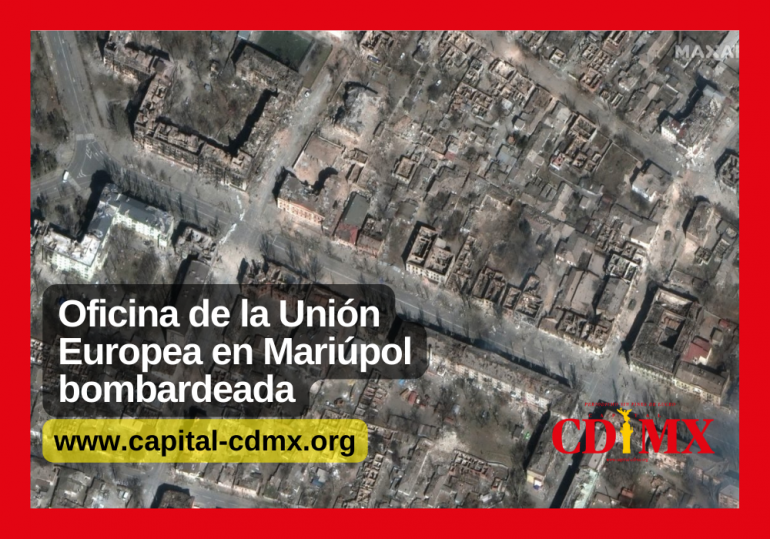 Oficina de la Unión Europea en Mariúpol bombardeada