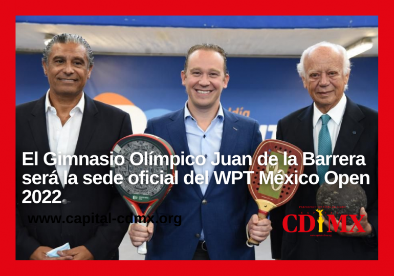 El Gimnasio Olímpico Juan de la Barrera será la sede oficial del WPT México Open 2022