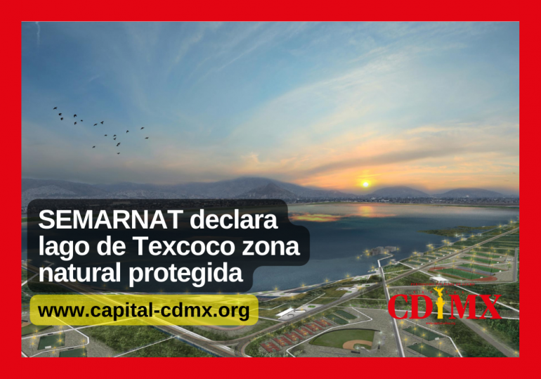 Gobierno declara lago de Texcoco zona natural protegida