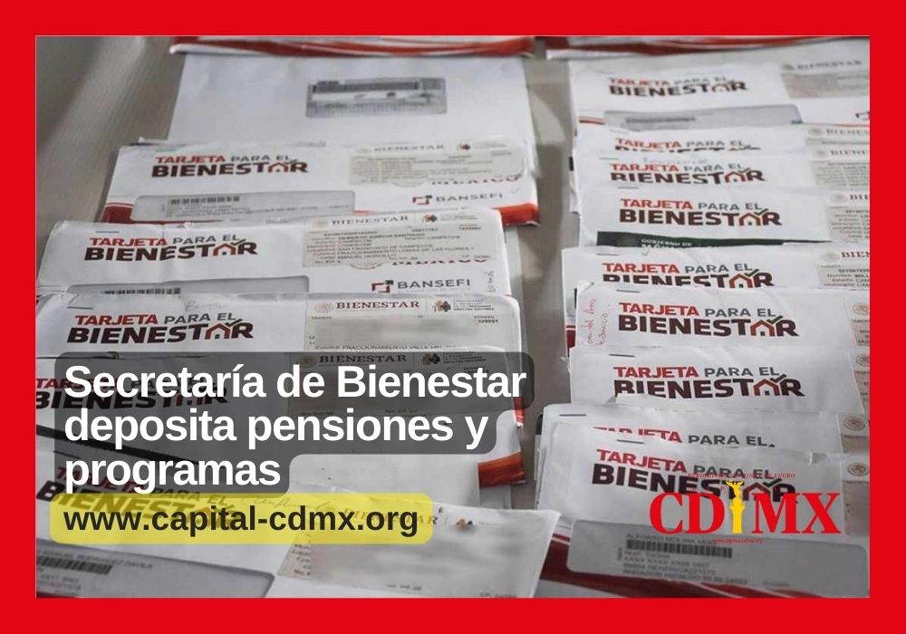 Secretaría de Bienestar deposita pensiones y programas