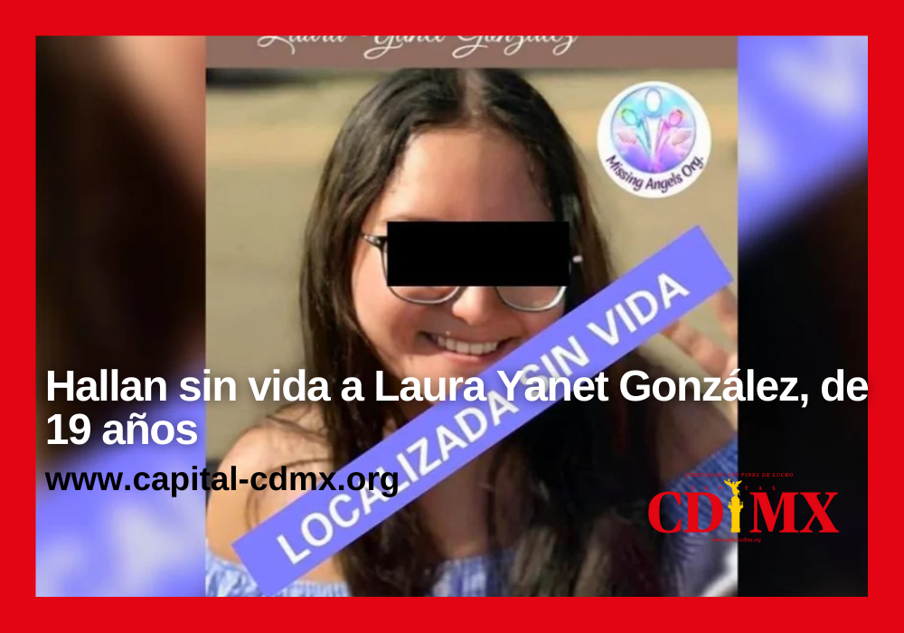 Hallan sin vida a Laura Yanet González, de 19 años
