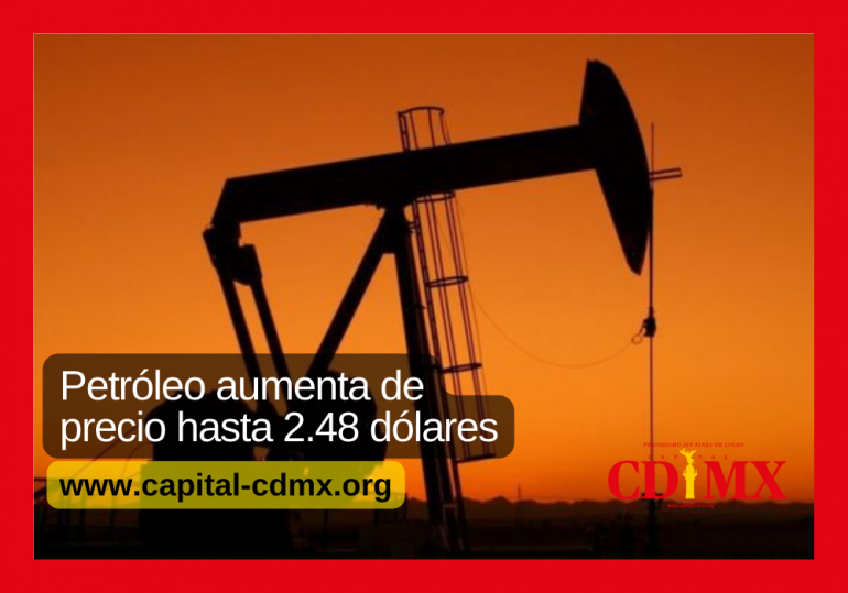 Petróleo aumenta de precio hasta 2.48 dólares