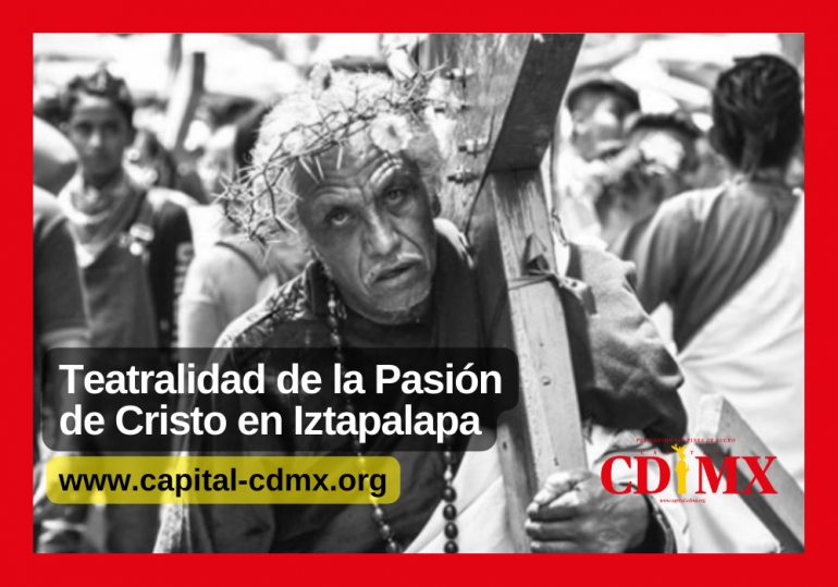 Teatralidad de la Pasión de Cristo en Iztapalapa