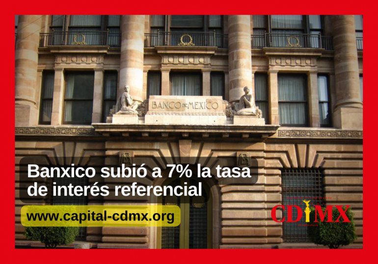 Banxico subió a 7% la tasa de interés referencial