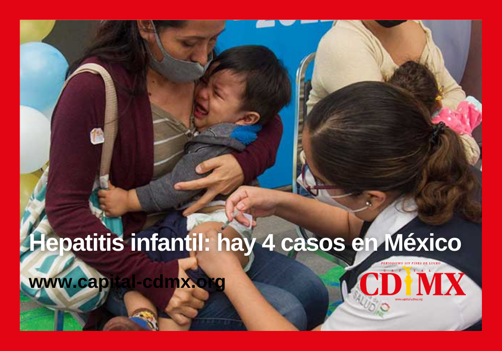 Hepatitis infantil: hay 4 casos en México