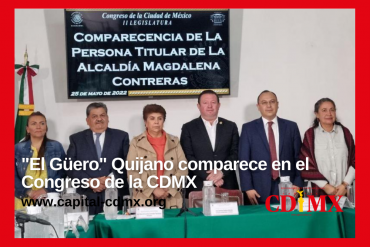 "El Güero" Quijano comparece en Congreso de la CDMX