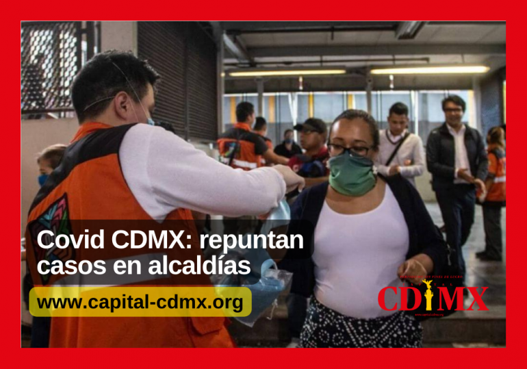 Covid CDMX: repuntan casos en alcaldías