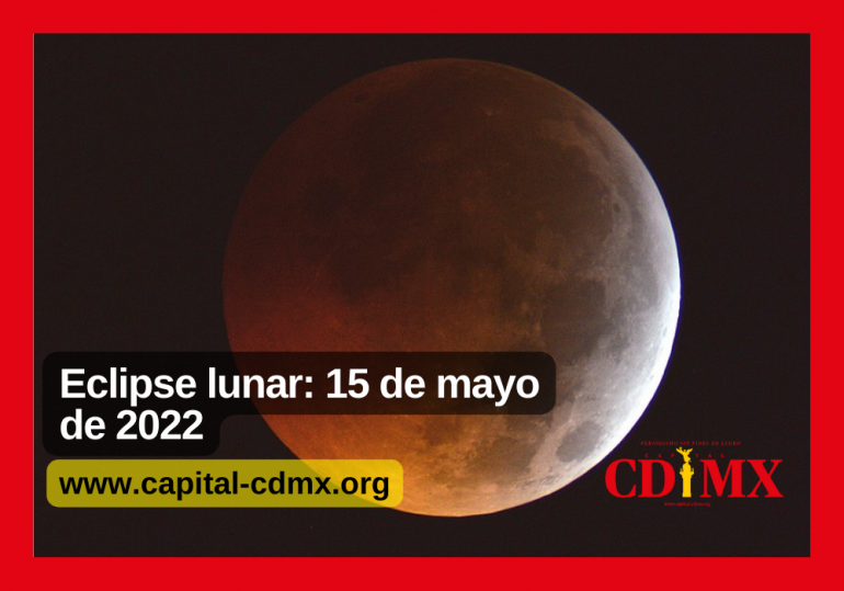 Eclipse lunar: 15 de mayo de 2022