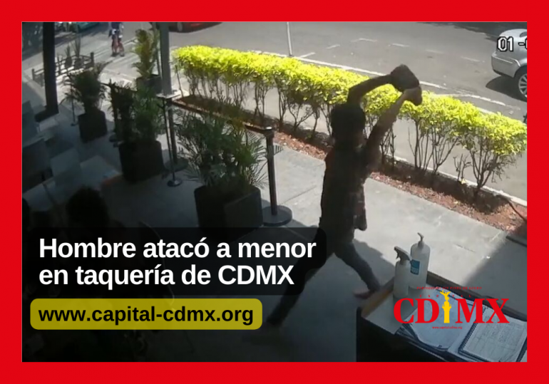 Hombre atacó a joven en taquería de CDMX