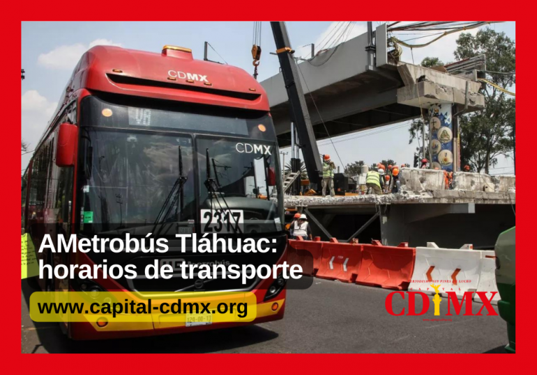 Metrobús Tláhuac: horarios de transporte