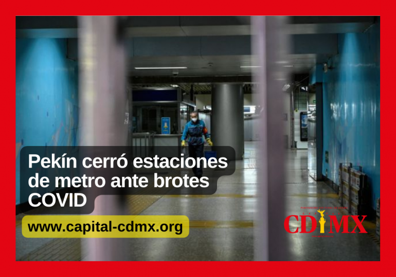 Pekín cerró estaciones de metro ante brotes COVID