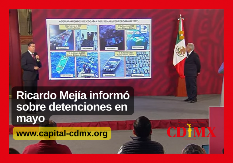 Ricardo Mejía informó sobre detenciones en mayo