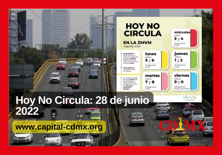Hoy No Circula: 28 de junio 2022