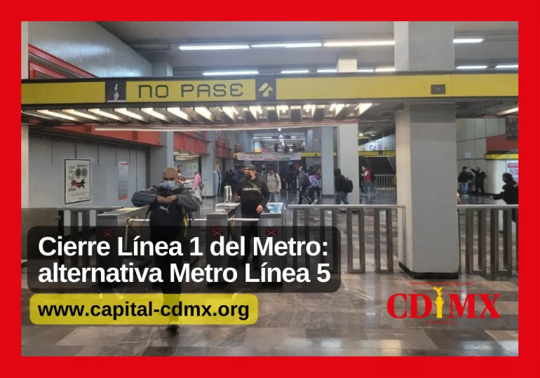 Cierre Línea 1 del Metro: alternativa Metro Línea 5