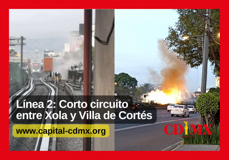 Línea 2: Corto circuito entre Xola y Villa de Cortés