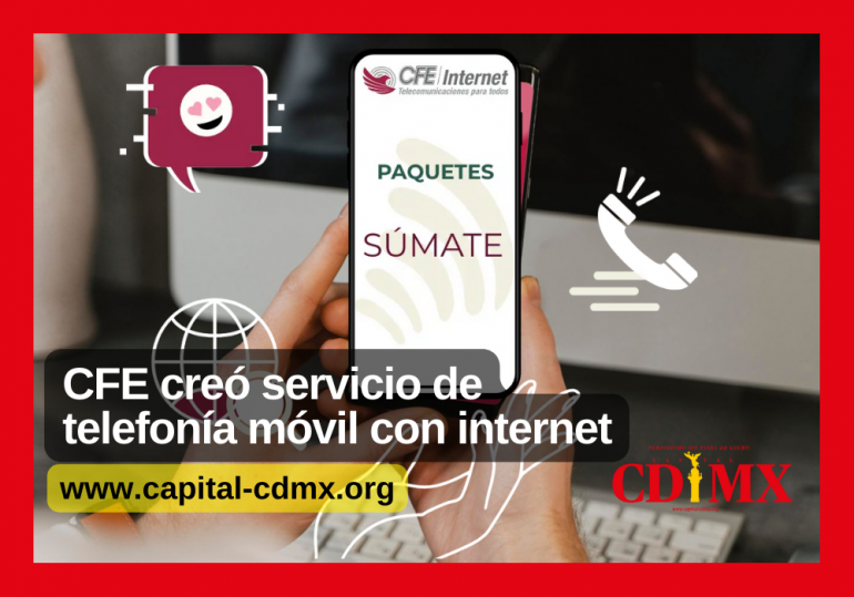 CFE creó servicio de telefonía móvil con internet