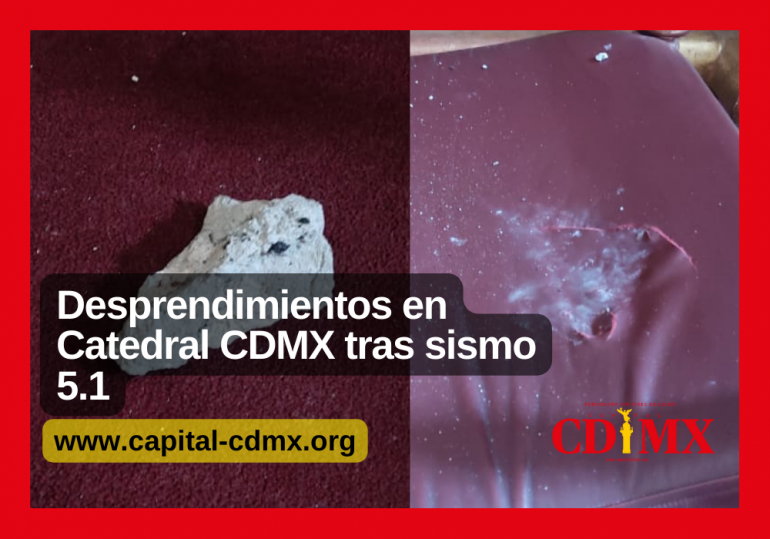 Desprendimientos en Catedral CDMX tras sismo 5.1