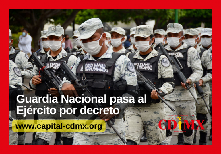 Guardia Nacional pasa al Ejército por decreto