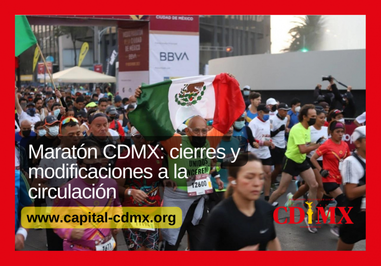Maratón CDMX: cierres y modificaciones a la circulación