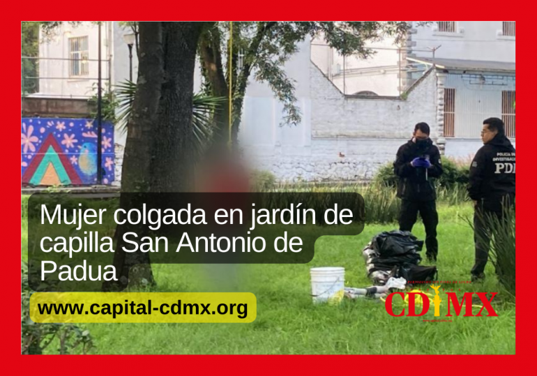 Mujer colgada en jardín de capilla San Antonio de Padua