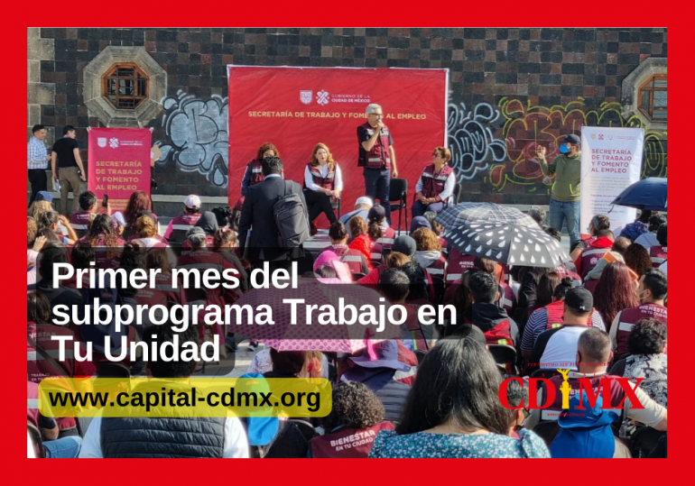 Primer mes del subprograma Trabajo en Tu Unidad