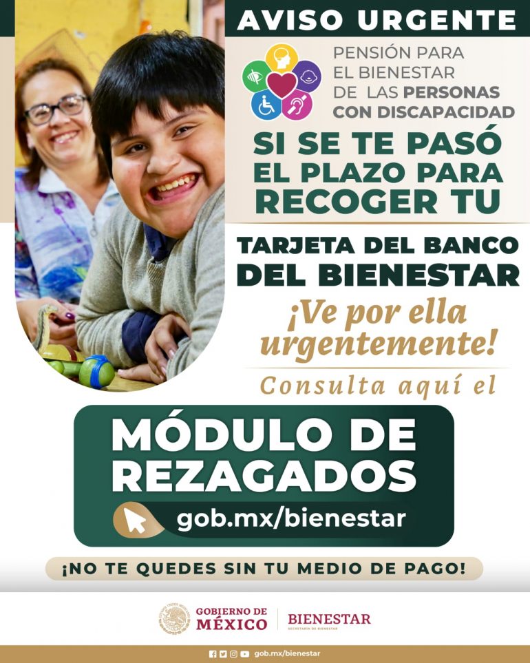 Quienes aún no recogen tarjeta del Banco del Bienestar deben acudir al módulo de rezagados