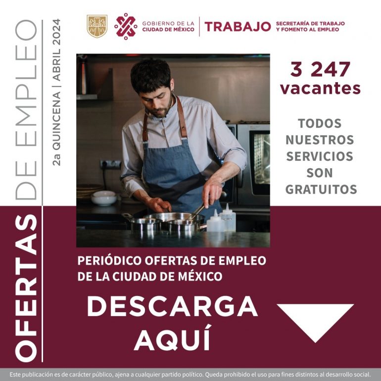 Ofrece secretaría de trabajo y fomento al empleo más de 3 mil oportunidades laborales para habitantes de la ciudad de México