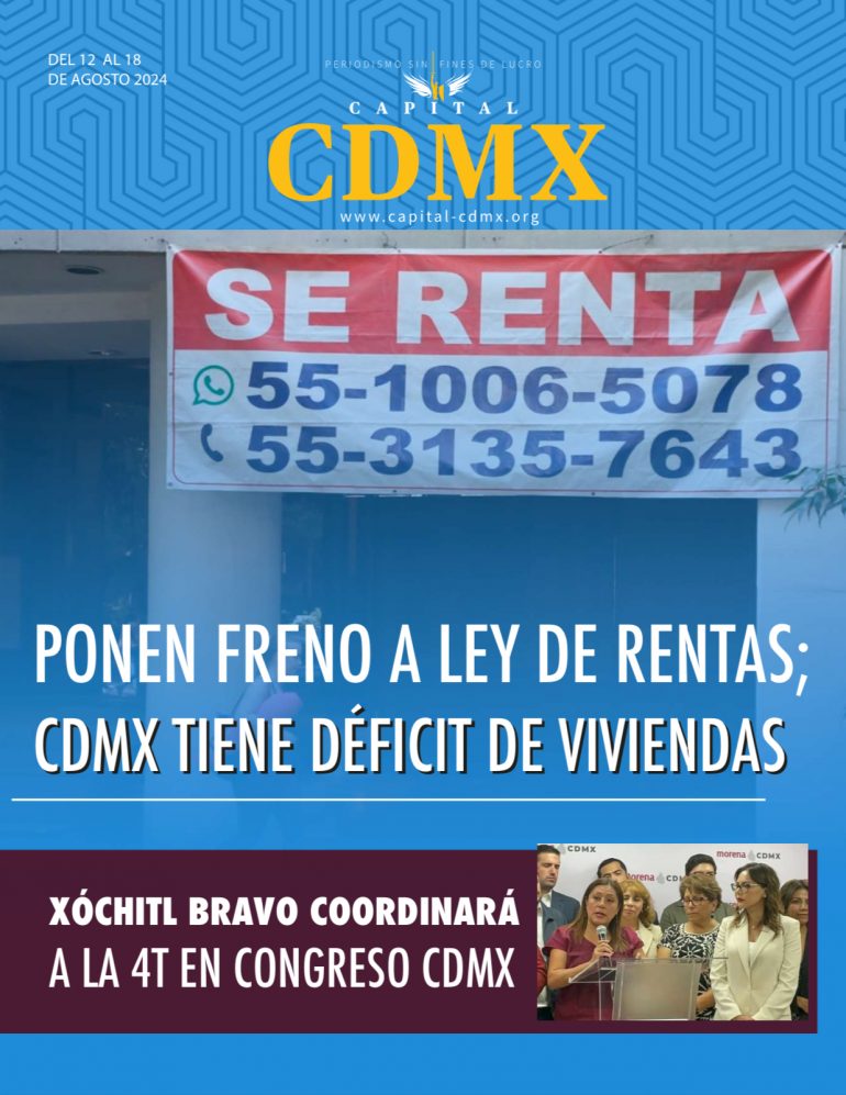 Semanario Capital CDMX: Se oponen a freno a Rentas en CDMX