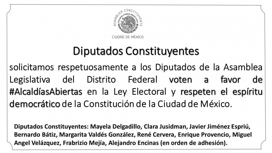Exhortan ex constituyentes a ALDF aprobar alcaldías abiertas en ley electoral