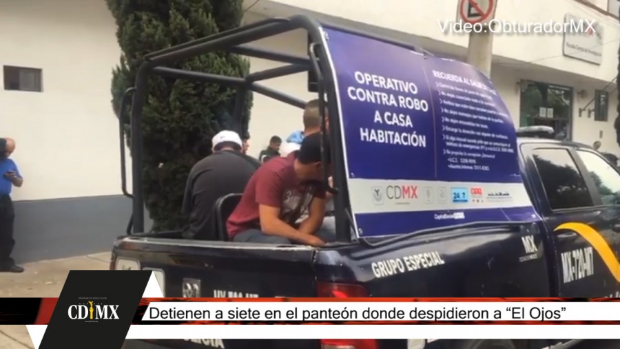 Detienen a siete en el panteón donde despidieron a «El Ojos».