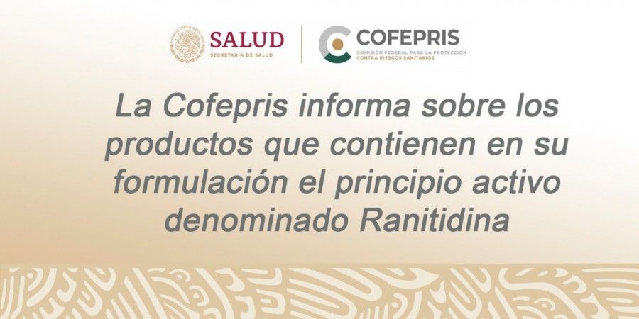 Alerta Cofepris de posible elemento cancerígeno en ranitidina